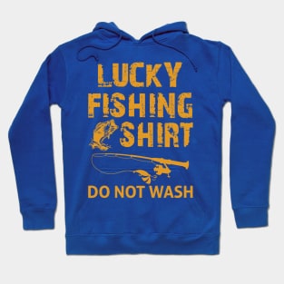 lucky fishing shirt do not wash 3 Hoodie